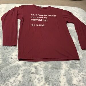 Maroon T-shirt In A World Where You Can Be Anything Be Kind size‎ Medium